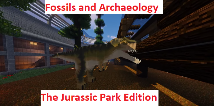 Fossils And Archaeology The Jurassic Park Edition Mod For Minecraft 