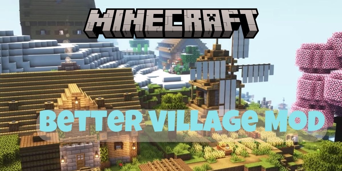 Better Village Mod - Villages Generation (1.19.2 -> 1.18.2 -> 1.16.5 ...